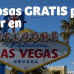 Cosas gratis que hacer en Las Vegas Cosas gratis que hacer en Las Vegas
