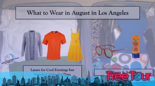 cual es el tiempo en agosto en los angeles 3 - ¿Cuál es el tiempo en agosto en Los Ángeles?