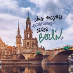 Las mejores excursiones desde Berlín