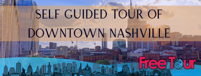 Tour autoguiado por el centro de Nashville